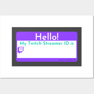 Changeable Twitch Streamer ID tag Posters and Art